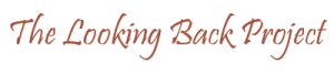 The Looking Back Project